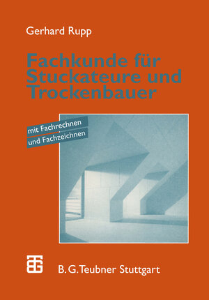 Buchcover Fachkunde für Stuckateure und Trockenbauer | Gerhard Rupp | EAN 9783322918635 | ISBN 3-322-91863-7 | ISBN 978-3-322-91863-5