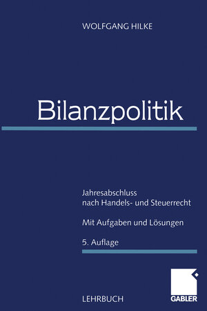 Buchcover Bilanzpolitik | Wolfgang Hilke | EAN 9783322921949 | ISBN 3-322-92194-8 | ISBN 978-3-322-92194-9