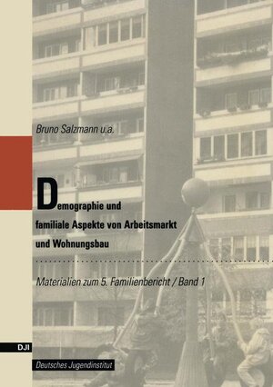 Buchcover Demographie und familiale Aspekte von Arbeitsmarkt und Wohnungsbau | Bruno Salzmann | EAN 9783322923561 | ISBN 3-322-92356-8 | ISBN 978-3-322-92356-1