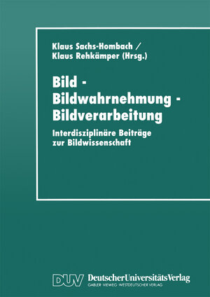 Buchcover Bild - Bildwahrnehmung - Bildverarbeitung  | EAN 9783322924179 | ISBN 3-322-92417-3 | ISBN 978-3-322-92417-9