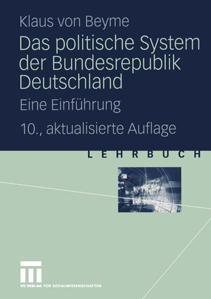 Buchcover Das politische System der Bundesrepublik Deutschland | Klaus von Beyme | EAN 9783322924377 | ISBN 3-322-92437-8 | ISBN 978-3-322-92437-7