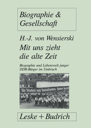 Buchcover Mit uns zieht die alte Zeit | Hans-J. Wensierski | EAN 9783322925213 | ISBN 3-322-92521-8 | ISBN 978-3-322-92521-3