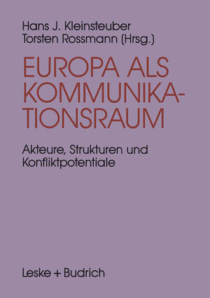 Buchcover Europa als Kommunikationsraum  | EAN 9783322925305 | ISBN 3-322-92530-7 | ISBN 978-3-322-92530-5