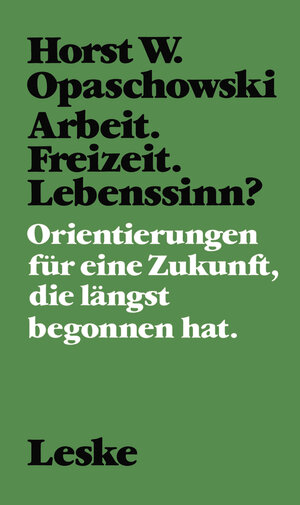Buchcover Arbeit. Freizeit. Lebenssinn?  | EAN 9783322926180 | ISBN 3-322-92618-4 | ISBN 978-3-322-92618-0