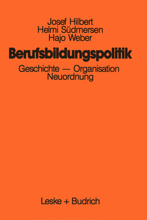 Buchcover Berufsbildungspolitik | Josef Hilbert | EAN 9783322926494 | ISBN 3-322-92649-4 | ISBN 978-3-322-92649-4