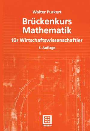 Buchcover Brückenkurs Mathematik für Wirtschaftswissenschaftler | Walter Purkert | EAN 9783322926609 | ISBN 3-322-92660-5 | ISBN 978-3-322-92660-9