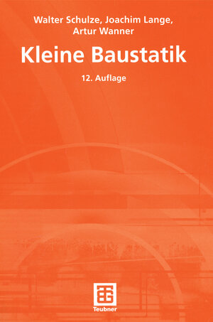 Buchcover Kleine Baustatik | H. Schulze | EAN 9783322927170 | ISBN 3-322-92717-2 | ISBN 978-3-322-92717-0