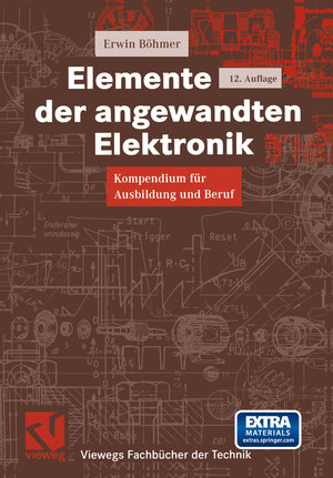 Buchcover Elemente der angewandten Elektronik | Erwin Böhmer | EAN 9783322928337 | ISBN 3-322-92833-0 | ISBN 978-3-322-92833-7