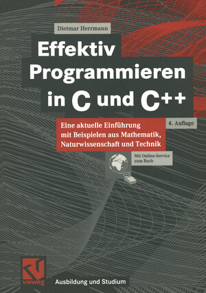 Buchcover Effektiv Programmieren in C und C++ | Dietmar Herrmann | EAN 9783322928672 | ISBN 3-322-92867-5 | ISBN 978-3-322-92867-2