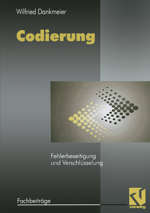 Buchcover Codierung | Wilfried Dankmeier | EAN 9783322929273 | ISBN 3-322-92927-2 | ISBN 978-3-322-92927-3