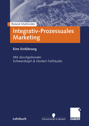 Buchcover Integrativ-Prozessuales Marketing | Roland Mattmüller | EAN 9783322930439 | ISBN 3-322-93043-2 | ISBN 978-3-322-93043-9