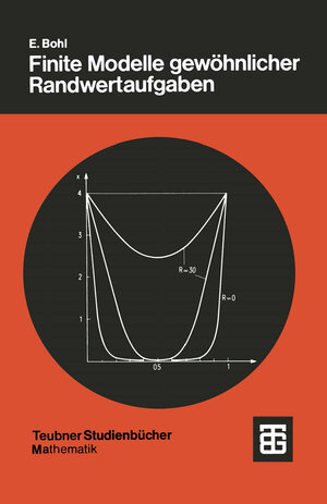 Buchcover Finite Modelle gewöhnlicher Randwertaufgaben | Prof. Dr. rer. nat. Erich Bohl | EAN 9783322930927 | ISBN 3-322-93092-0 | ISBN 978-3-322-93092-7