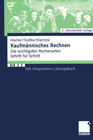 Buchcover Kaufmännisches Rechnen | Johannes Hischer | EAN 9783322931269 | ISBN 3-322-93126-9 | ISBN 978-3-322-93126-9