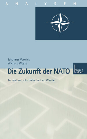 Buchcover Die Zukunft der NATO | Johannes Varwick | EAN 9783322932112 | ISBN 3-322-93211-7 | ISBN 978-3-322-93211-2