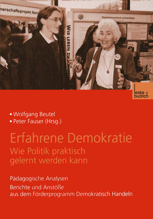 Buchcover Erfahrene Demokratie. Wie Politik praktisch gelernt werden kann  | EAN 9783322932266 | ISBN 3-322-93226-5 | ISBN 978-3-322-93226-6