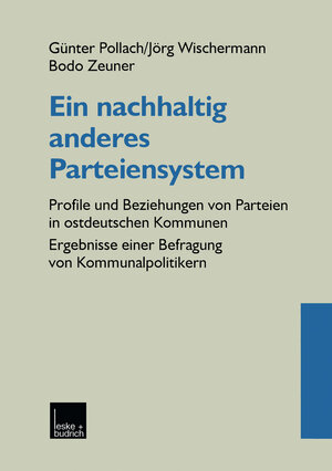Buchcover Ein nachhaltig anderes Parteiensystem | Günter Pollach | EAN 9783322932273 | ISBN 3-322-93227-3 | ISBN 978-3-322-93227-3