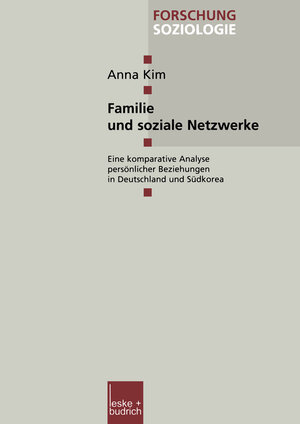 Buchcover Familie und soziale Netzwerke | Anna Kim | EAN 9783322932679 | ISBN 3-322-93267-2 | ISBN 978-3-322-93267-9