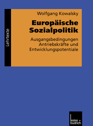 Buchcover Europäische Sozialpolitik | Wolfgang Kowalsky | EAN 9783322933294 | ISBN 3-322-93329-6 | ISBN 978-3-322-93329-4