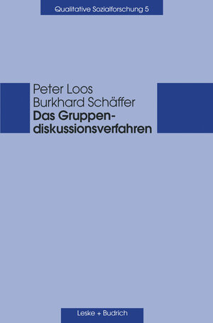 Buchcover Das Gruppendiskussionsverfahren | Peter Loos | EAN 9783322933522 | ISBN 3-322-93352-0 | ISBN 978-3-322-93352-2