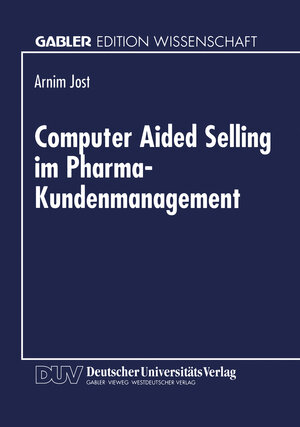Buchcover Computer Aided Selling im Pharma-Kundenmanagement  | EAN 9783322933683 | ISBN 3-322-93368-7 | ISBN 978-3-322-93368-3