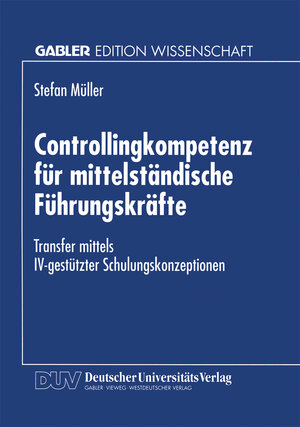 Buchcover Controllingkompetenz für mittelständische Führungskräfte  | EAN 9783322933881 | ISBN 3-322-93388-1 | ISBN 978-3-322-93388-1