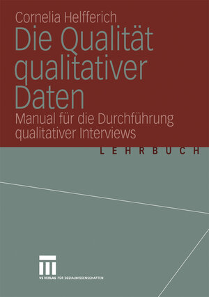 Buchcover Die Qualität qualitativer Daten | Cornelia Helfferich | EAN 9783322934451 | ISBN 3-322-93445-4 | ISBN 978-3-322-93445-1