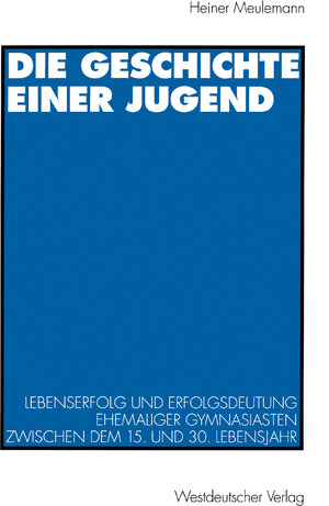 Buchcover Die Geschichte einer Jugend  | EAN 9783322935052 | ISBN 3-322-93505-1 | ISBN 978-3-322-93505-2