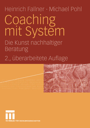 Buchcover Coaching mit System | Heinrich Fallner | EAN 9783322935342 | ISBN 3-322-93534-5 | ISBN 978-3-322-93534-2