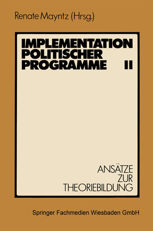Buchcover Implementation politischer Programme II  | EAN 9783322935670 | ISBN 3-322-93567-1 | ISBN 978-3-322-93567-0