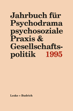 Buchcover Jahrbuch für Psychodrama psychosoziale Praxis & Gesellschaftspolitik 1995 | Ferdinand Buer | EAN 9783322936912 | ISBN 3-322-93691-0 | ISBN 978-3-322-93691-2