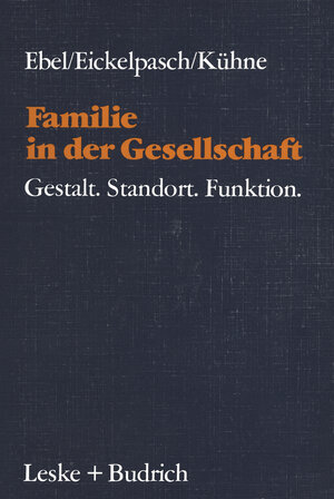 Buchcover Familie in der Gesellschaft | Heinrich Ebel | EAN 9783322937667 | ISBN 3-322-93766-6 | ISBN 978-3-322-93766-7