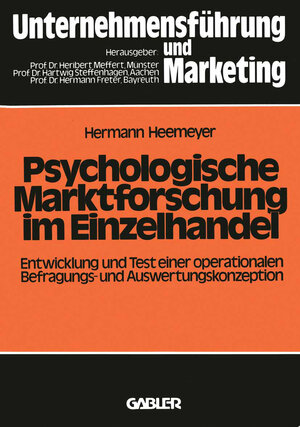 Buchcover Psychologische Marktforschung im Einzelhandel | Hermann Heemeyer | EAN 9783322937889 | ISBN 3-322-93788-7 | ISBN 978-3-322-93788-9