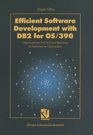 Buchcover Efficient Software Development with DB2 for OS/390 | Jürgen Glag | EAN 9783322938633 | ISBN 3-322-93863-8 | ISBN 978-3-322-93863-3