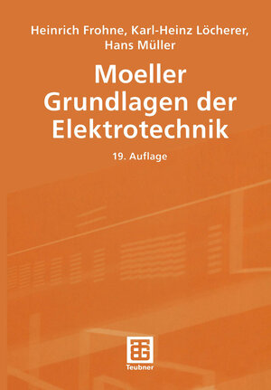 Buchcover Moeller Grundlagen der Elektrotechnik | Heinrich Frohne | EAN 9783322938893 | ISBN 3-322-93889-1 | ISBN 978-3-322-93889-3