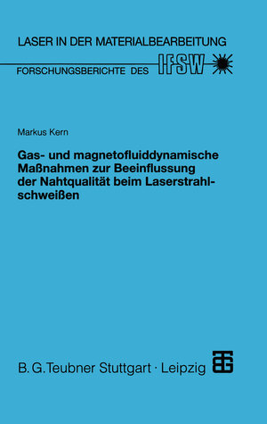 Buchcover Gas- und magnetofluiddynamische Maßnahmen zur Beeinflussung der Nahtqualität beim Laserstrahlschweißen  | EAN 9783322940353 | ISBN 3-322-94035-7 | ISBN 978-3-322-94035-3