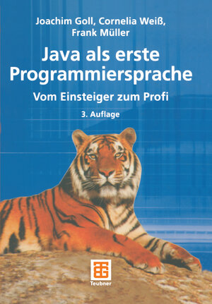 Buchcover Java als erste Programmiersprache | Joachim Goll | EAN 9783322941244 | ISBN 3-322-94124-8 | ISBN 978-3-322-94124-4