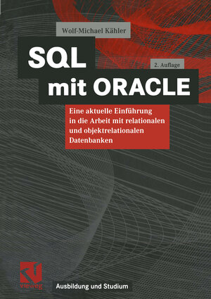 Buchcover SQL mit ORACLE | Wolf-Michael Kähler | EAN 9783322941657 | ISBN 3-322-94165-5 | ISBN 978-3-322-94165-7