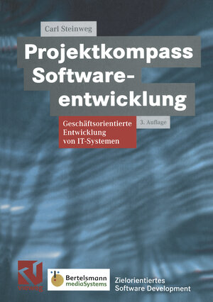 Buchcover Projektkompass Softwareentwicklung | Carl Steinweg | EAN 9783322943217 | ISBN 3-322-94321-6 | ISBN 978-3-322-94321-7