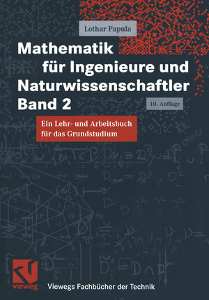 Buchcover Mathematik für Ingenieure und Naturwissenschaftler Band 2 | Lothar Papula | EAN 9783322943316 | ISBN 3-322-94331-3 | ISBN 978-3-322-94331-6