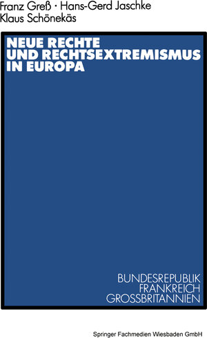 Buchcover Neue Rechte und Rechtsextremismus in Europa | Hans-Gerd Jaschke | EAN 9783322943538 | ISBN 3-322-94353-4 | ISBN 978-3-322-94353-8