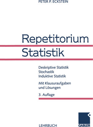 Buchcover Repetitorium Statistik | Peter P. Eckstein | EAN 9783322945051 | ISBN 3-322-94505-7 | ISBN 978-3-322-94505-1