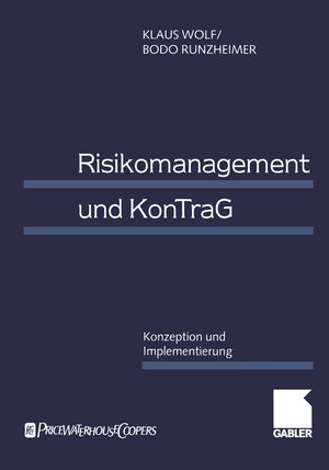 Buchcover Risikomanagement und KonTraG | Klaus Wolf | EAN 9783322945686 | ISBN 3-322-94568-5 | ISBN 978-3-322-94568-6
