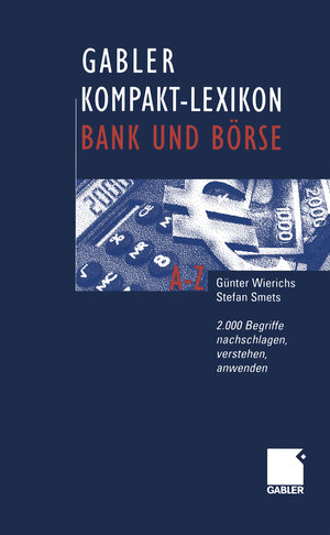 Buchcover Gabler Kompakt-Lexikon Bank und Börse | Guenter Wierichs | EAN 9783322946294 | ISBN 3-322-94629-0 | ISBN 978-3-322-94629-4