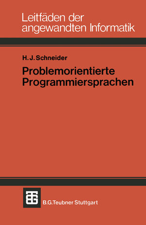 Buchcover Problemorientierte Programmiersprachen | Hans Jürgen Schneider | EAN 9783322946669 | ISBN 3-322-94666-5 | ISBN 978-3-322-94666-9