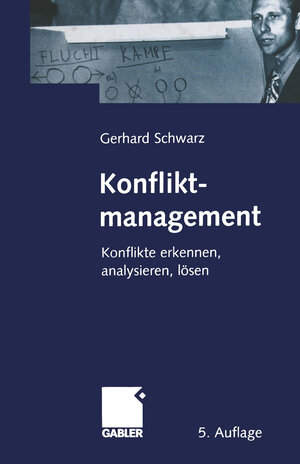 Buchcover Konfliktmanagement | Gerhard Schwarz | EAN 9783322947819 | ISBN 3-322-94781-5 | ISBN 978-3-322-94781-9