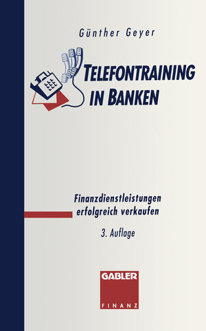 Buchcover Telefontraining in Banken | Guenther Geyer | EAN 9783322948229 | ISBN 3-322-94822-6 | ISBN 978-3-322-94822-9