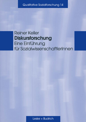 Buchcover Diskursforschung | Reiner Keller | EAN 9783322950062 | ISBN 3-322-95006-9 | ISBN 978-3-322-95006-2