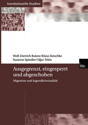 Buchcover Ausgegrenzt, eingesperrt und abgeschoben | Wolf-Dietrich Bukow | EAN 9783322950079 | ISBN 3-322-95007-7 | ISBN 978-3-322-95007-9