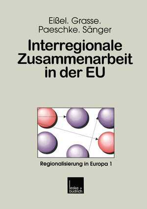 Buchcover Interregionale Zusammenarbeit in der EU | Dieter Eißel | EAN 9783322951014 | ISBN 3-322-95101-4 | ISBN 978-3-322-95101-4