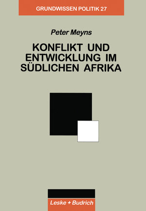 Buchcover Konflikt und Entwicklung im Südlichen Afrika | Peter Meyns | EAN 9783322951922 | ISBN 3-322-95192-8 | ISBN 978-3-322-95192-2